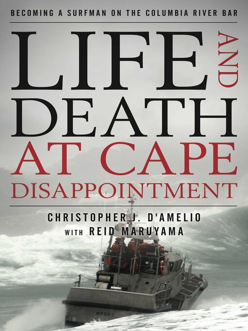 Title details for Life and Death at Cape Disappointment by Christopher J. D'Amelio - Available